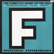 12inch Vinyl Single - Donna Johnson - The Funky Fly (Pump Up The Mix)