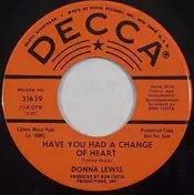 Donna Lewis - Have You Had A Change Of Heart / No One But You