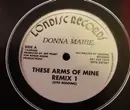 12inch Vinyl Single - Donna Marie - These Arms Of Mine