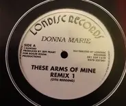 Donna Marie - These Arms Of Mine