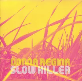 Donna Regina - Slow Killer