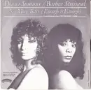 7inch Vinyl Single - Donna Summer / Barbra Streisand - No More Tears (Enough Is Enough)
