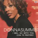 12inch Vinyl Single - Donna Summer - I Will Go With You (Con Te Partiro)