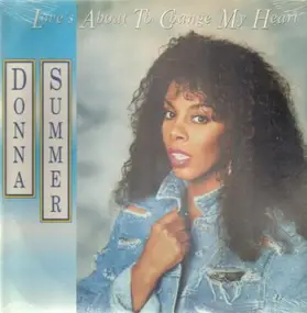 Donna Summer - Love's About To Change My Heart