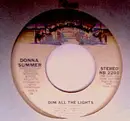 7inch Vinyl Single - Donna Summer - Dim All The Lights / There Will Always Be A You