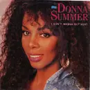 7inch Vinyl Single - Donna Summer - I Don't Wanna Get Hurt