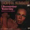 7inch Vinyl Single - Donna Summer - I Remember Yesterday