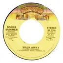 7inch Vinyl Single - Donna Summer - Walk Away / Could It Be Magic