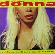 12inch Vinyl Single - Donna Summer - When Love Cries
