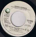 7inch Vinyl Single - Donna Summer - Who Do You Think You're Foolin'