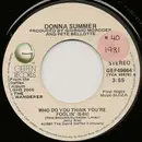 7inch Vinyl Single - Donna Summer - Who Do You Think You're Foolin'