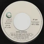 7inch Vinyl Single - Donna Summer - Who Do You Think You're Foolin'