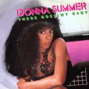 7inch Vinyl Single - Donna Summer - There Goes My Baby