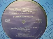 Donna Garraffa - Let Me Be Your Fantasy
