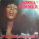 7'' - Donna Summer - Try Me... I Know... We Can Make It