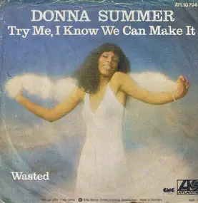 Donna Summer - Try Me, I Know We Can Make It