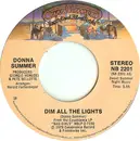 7'' - Donna Summer - Dim All The Lights / There Will Always Be A You