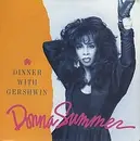 7'' - Donna Summer - Dinner With Gershwin
