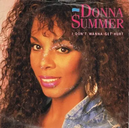 Donna Summer - I Don't Wanna Get Hurt