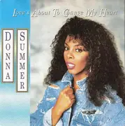 7'' - Donna Summer - Love's About To Change My Heart