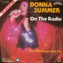 7'' - Donna Summer - On The Radio / There Will Always Be A You