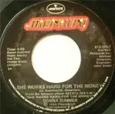 7'' - Donna Summer - She Works Hard For The Money / I Do Believe (I Fell In Love)