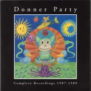 Double CD - Donner Party - Complete Recordings 1987-1989 - + Info Wrapper