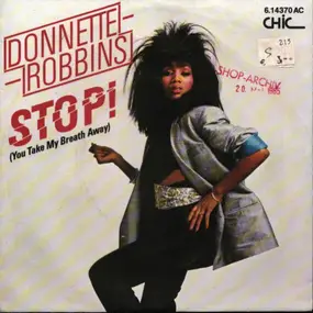 Donnette Robbins - Stop! (You Take My Breath Away) / Burn Up The Night