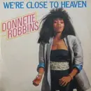 12'' - Donnette Robbins - We're Close To Heaven