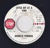 7inch Vinyl Single - Donnia Vernon - Little Bit At A Time