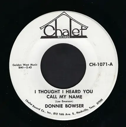 Donnie Bowser - I Thought I Heard You Call My Name / Tomorrow
