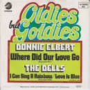 7inch Vinyl Single - Donnie Elbert / The Dells - Where Did Our Love Go / I Can Sing A Rainbow / Love Is Blue