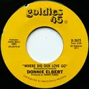 7inch Vinyl Single - Donnie Elbert - Where Did Our Love Go / If I Can't Have You