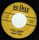 7inch Vinyl Single - Donnie Elbert - Have I Sinned / What Can I Do