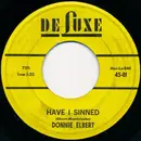 7inch Vinyl Single - Donnie Elbert - What Can I Do / Have I Sinned