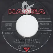 7inch Vinyl Single - Donnie Elbert - You're Gonna Cry When I'm Gone