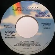 7inch Vinyl Single - Donnie Iris - Love Is Like A Rock