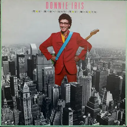 Donnie Iris And The Cruisers - The High and the Mighty