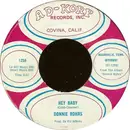 7inch Vinyl Single - Donnie Rohrs - Hey Baby / I'm Closer Than I've Ever Been