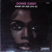 Donnie Elbert - Where Did Our  Love Go