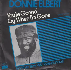 Donnie Elbert - You're Gonna' Cry When I'm Gone