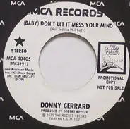 Donny Gerrard - (Baby) Don't Let It Mess Your Mind