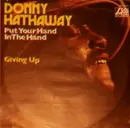 7inch Vinyl Single - Donny Hathaway - Put Your Hand In The Hand