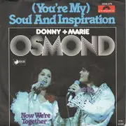7inch Vinyl Single - Donny & Marie Osmond - (You're My) Soul And Inspiration