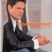 CD - Donny Osmond - What I Meant To Say