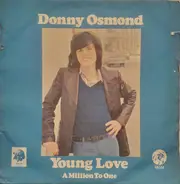 Donny Osmond - Young Love / A Million To One