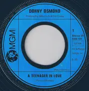 7inch Vinyl Single - Donny Osmond - A Teenager In Love / Why