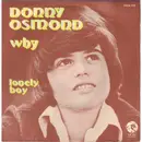 7inch Vinyl Single - Donny Osmond - Why / Lonely boy