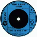 7'' - Donny & Marie Osmond - Make The World Go Away / Living On My Suspicion