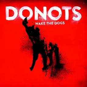 Donots - Wake the Dogs